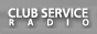 Club Service Radio